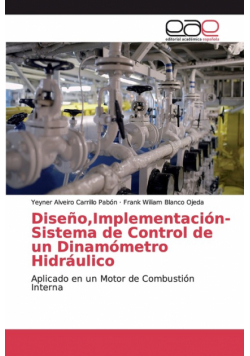 Diseño,Implementación- Sistema de Control de un Dinamómetro Hidráulico