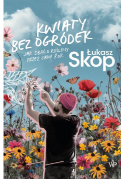 Kwiaty bez ogródek