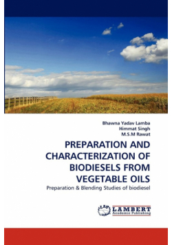 Preparation And Characterization Of Biodiesels From Vegetable Oils