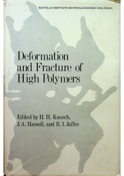 Deformation and Fracture of High Polymers