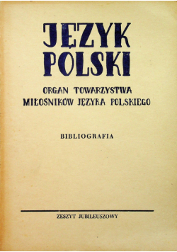 Język polski organ towarzystwa miłośników języka polskiego