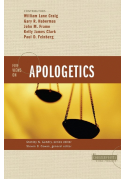 Five Views on Apologetics