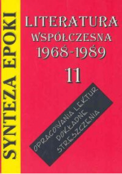 Synteza epoki Literatura współczesna 1968 - 1989 (11_
