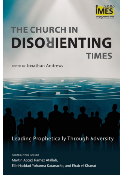 The Church in Disorienting Times