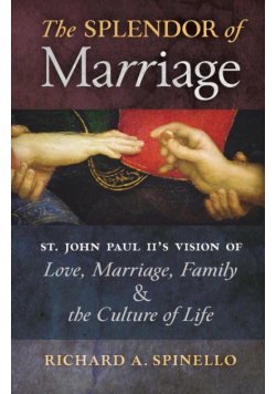 The Splendor of Marriage