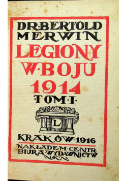 Legiony w Boju 1914 Tom 1916r.