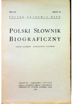Polski słownik biograficzny Tom X zeszyt 45
