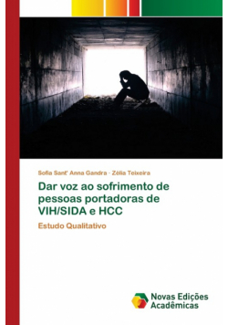 Dar voz ao sofrimento de pessoas portadoras de VIH/SIDA e HCC