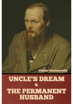 Uncle's Dream and The Permanent Husband