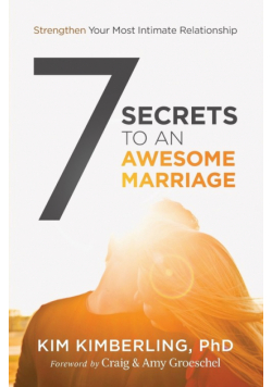 7 Secrets to an Awesome Marriage