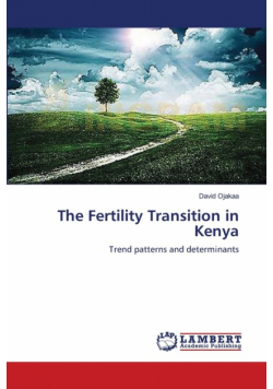 The Fertility Transition in Kenya