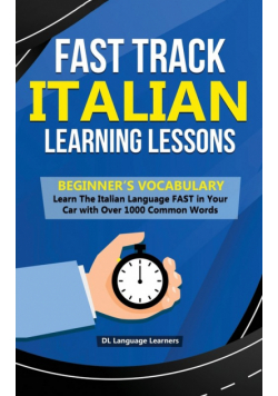 Fast Track Italian Learning Lessons - Beginner's Vocabulary