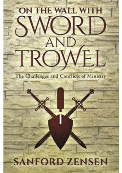 On the Wall with Sword and Trowel