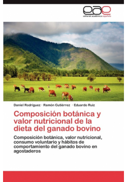 Composicion Botanica y Valor Nutricional de La Dieta del Ganado Bovino