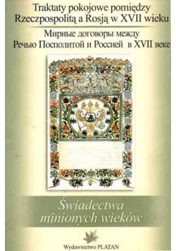 Traktaty pokojowe pomiędzy Rzeczpospolitą a Rosją w XVII wieku