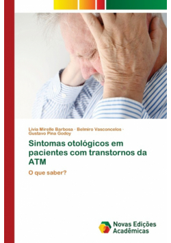 Sintomas otológicos em pacientes com transtornos da ATM