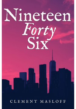 Nineteen Forty Six