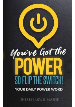 You've Got the Power