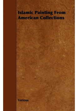 Islamic Painting from American Collections