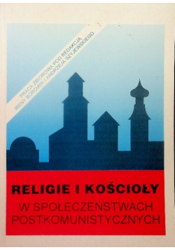 Religie i kościoły w społeczeństwach postkomunistycznych