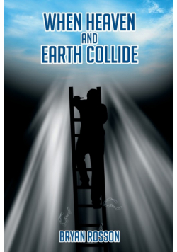 When Heaven and Earth Collide