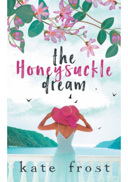 The Honeysuckle Dream