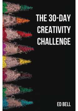 The 30-Day Creativity Challenge