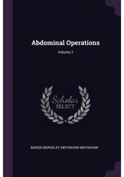 Abdominal Operations; Volume 2