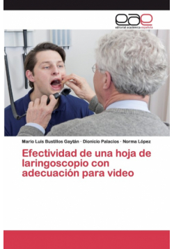 Efectividad de una hoja de laringoscopio con adecuación para video