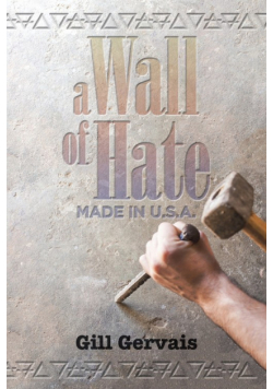 A Wall of Hate