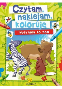Czytam, naklejam, koloruję. Wyprawa do zoo