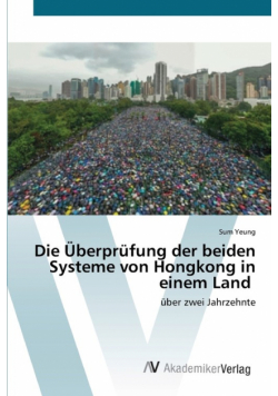 Die Überprüfung der beiden Systeme von Hongkong in einem Land