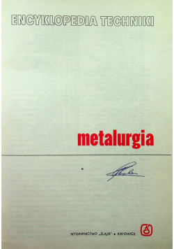 Encyklopedia techniki Metalurgia