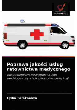 Poprawa jakości usług ratownictwa medycznego