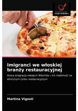 Imigranci we włoskiej branży restauracyjnej