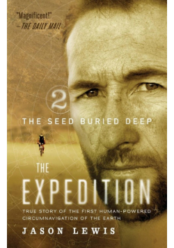 The Seed Buried Deep (the Expedition Trilogy, Book 2)