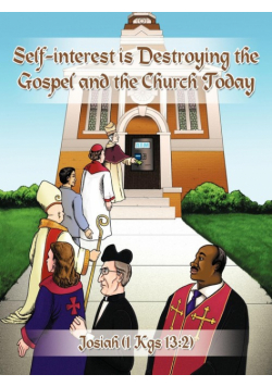 Self-Interest Is Destroying the Gospel and the Church Today