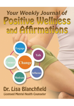 Your Weekly Journal of Positive Wellness and Affirmations