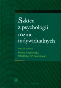 Szkice z psychologii różnic indywidualnych
