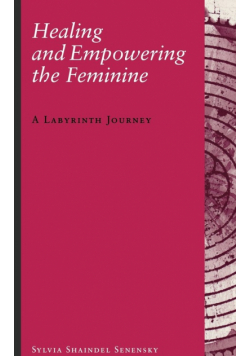 Healing and Empowering the Feminine