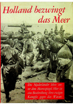 Holland bezwingt das Meer