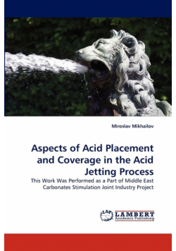 Aspects of Acid Placement and Coverage in the Acid Jetting Process