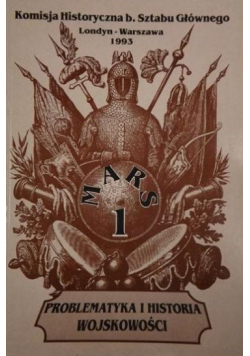 Problematyka i Historia Wojskowości Studia i Materiały MARS tom 1