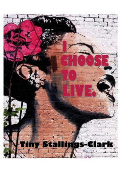 I Choose to Live