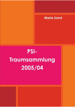PSI-Traumsammlung 2005/04