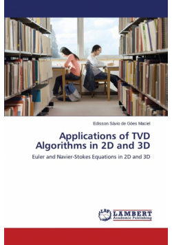 Applications of TVD Algorithms in 2D and 3D
