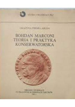 Bohdan Marconi Teoria i polityka kondserwatorska