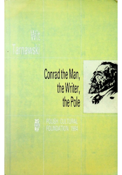 Conrad the Man the Writer the Pole