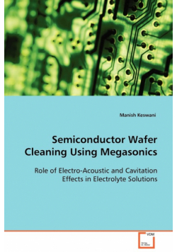 Semiconductor Wafer Cleaning Using Megasonics
