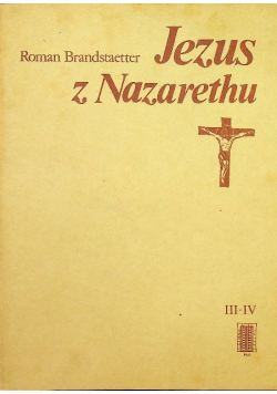 Jezus z Nazaretu Tom III i IV